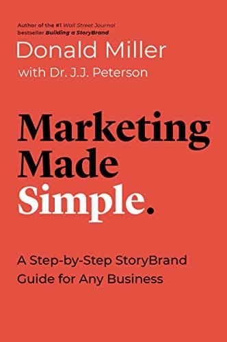 Marketing Made Simple Donald Miller, Summary With Notes and Highlights